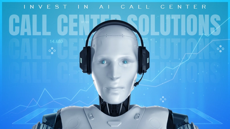 invest in ai call center solutions