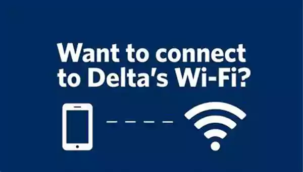 Want to Connect to Delta WiFi