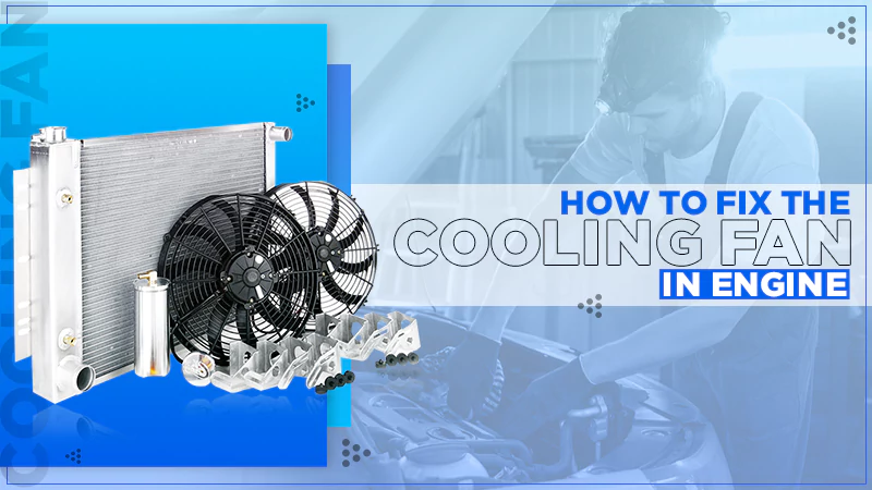 cooling fan in engine