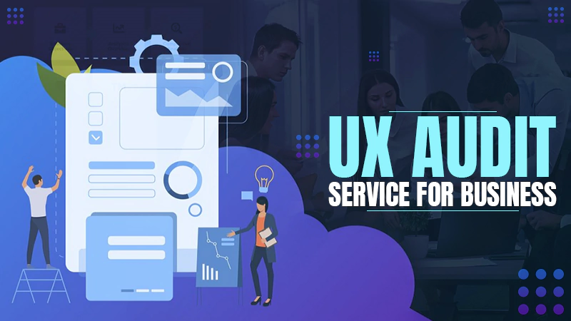 how to choose ux audit service for business