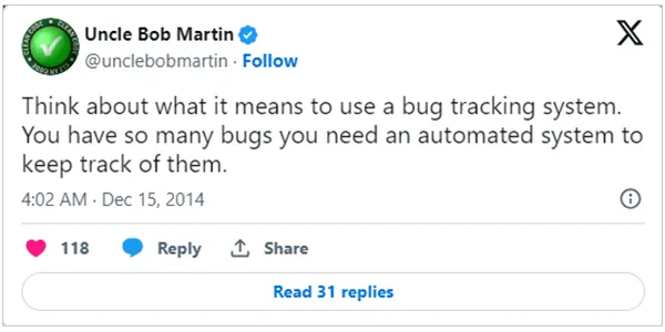 Uncle Bob Martin Twitted on Bug Tracking System
