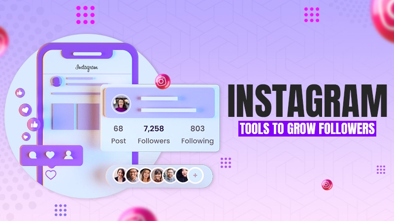 instagram tools to groW followers