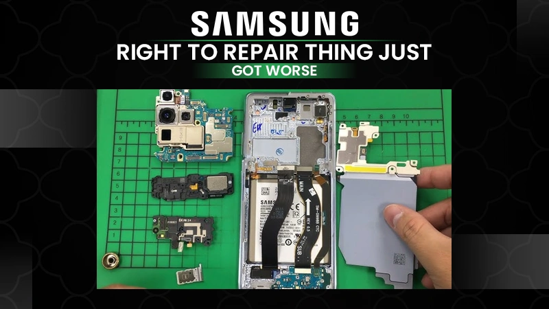 samsung right to repair thing just got worse