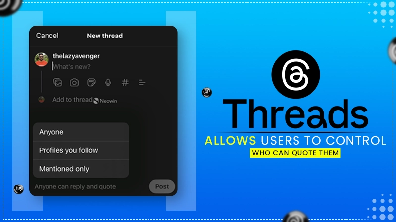 threads allows users to control who can quote them