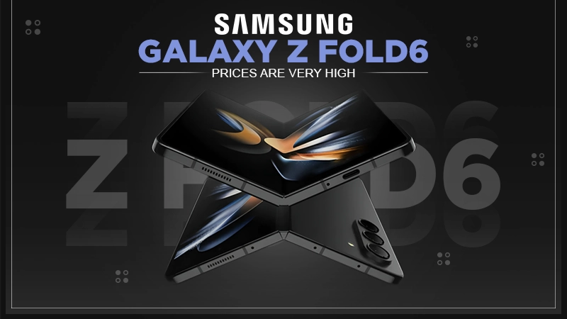 new samsung galaxy z fold6 prices are very high