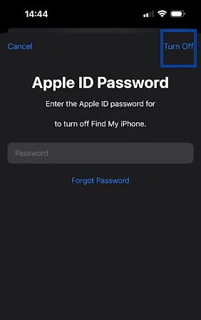 Enter Apple ID Password  hit Turn Off