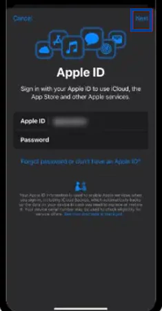 Enter Apple ID and Password then Select Next