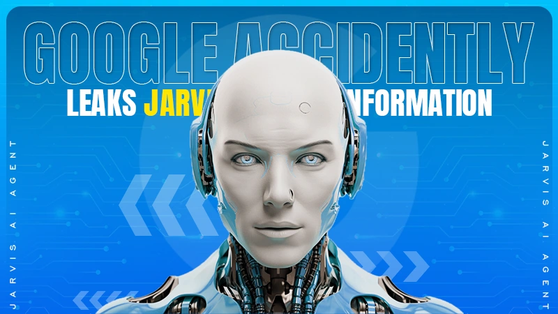 google accidently leaks jarvis ai agent information