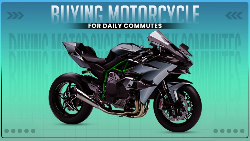 buying motorcycle for daily commutes