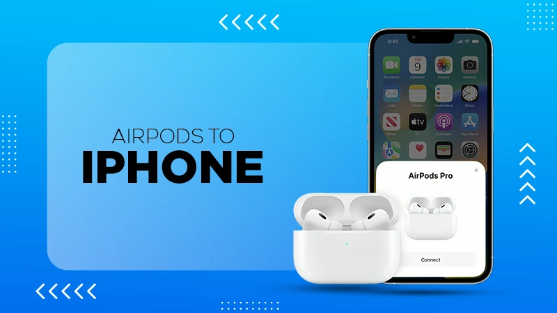 Connect AirPods to iPhone