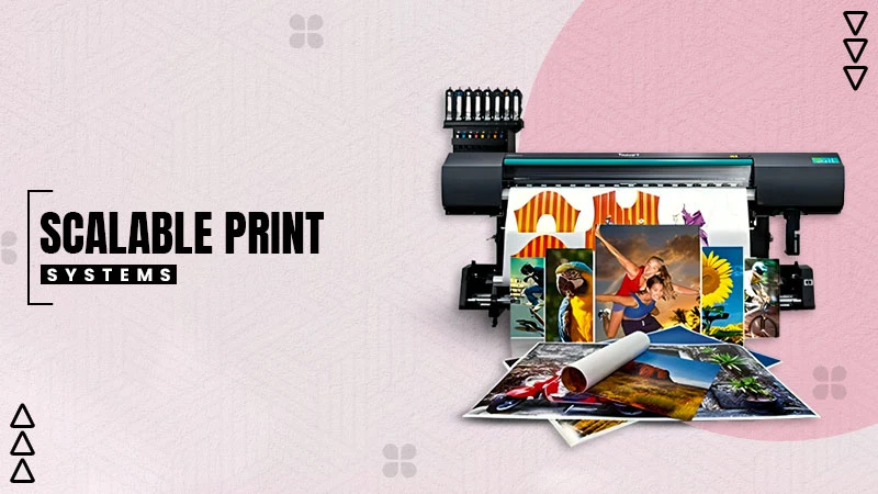 scalable print systems