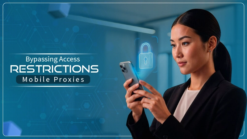 Mobile Proxies