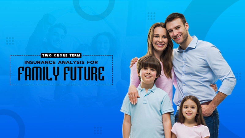 insurance analysis for family future
