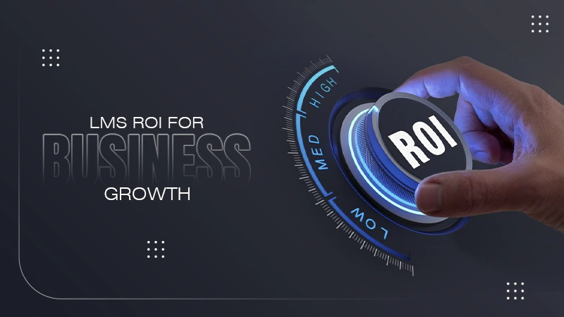 lms-roi-for-business-growth