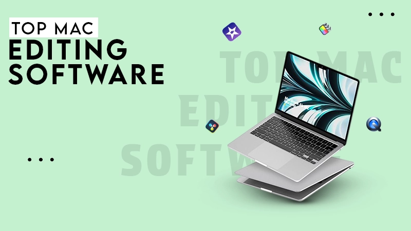 top mac editing softwere