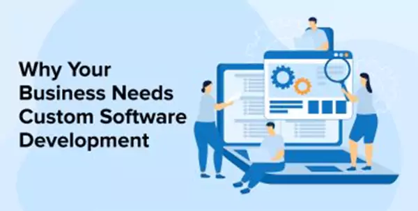 Why Your Business Needs Custom Software Solutions