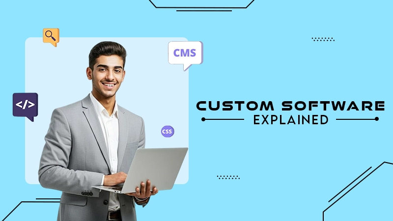 custom softwere explained