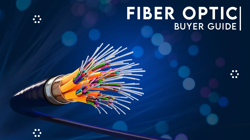 fiber optic buyer guide