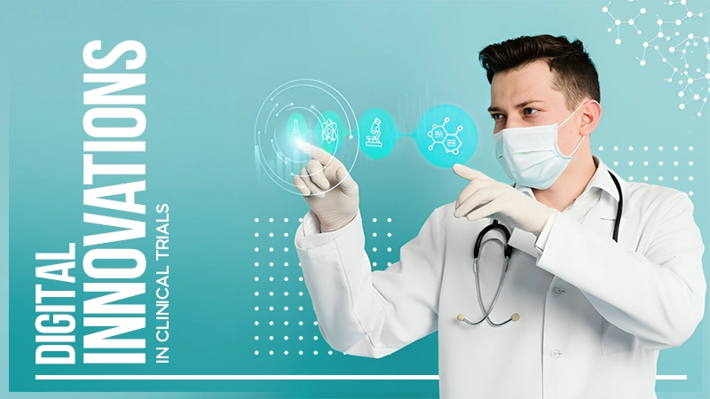 digital innovations in clinical trials