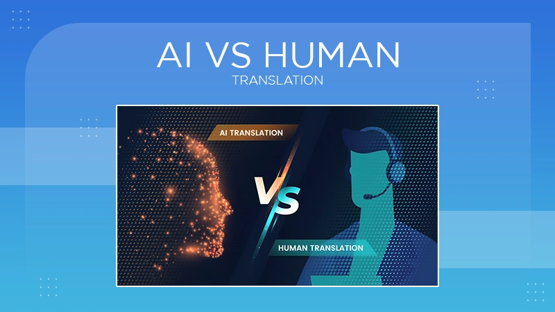 AI vs Human Translation