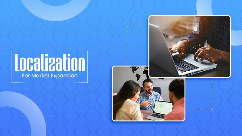 Localization for Market Expansion