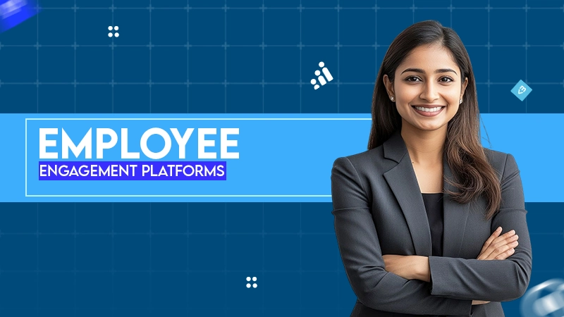 EMPLOYEE ENGAGEMENT PLATFORMS