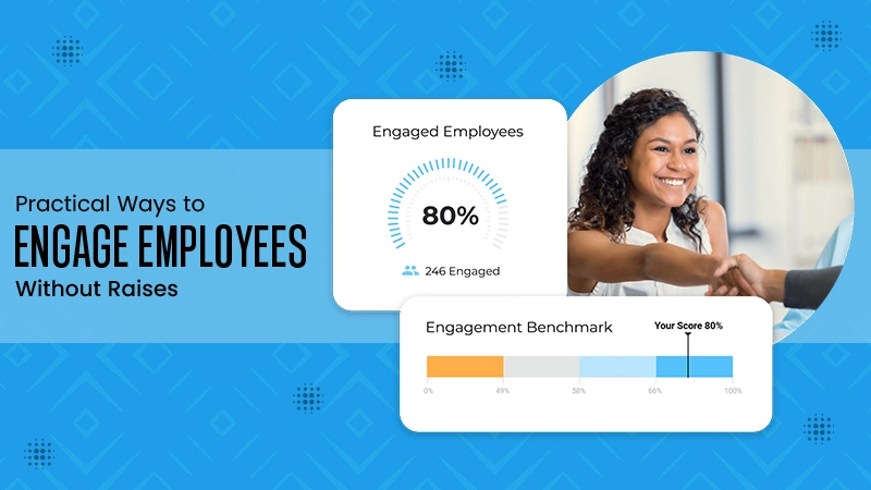 Engage employees