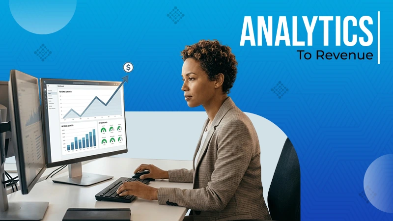 Analytics to Revenue