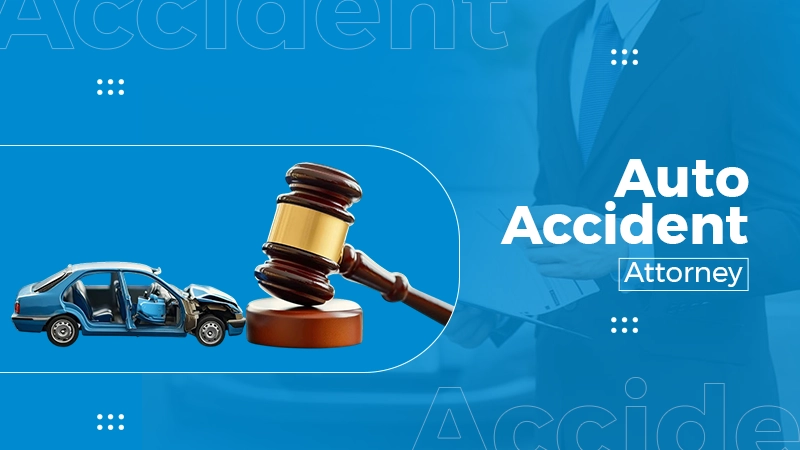Auto Accident Attorney