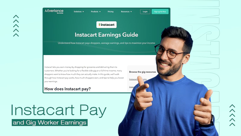 Instacart Pay and Gig Worker Earnings