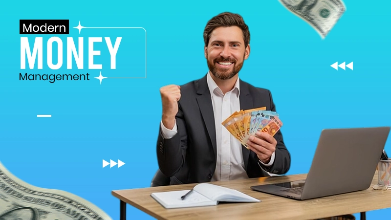 Modern Money Management