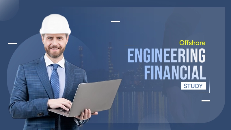 Offshore Engineering Financial Study