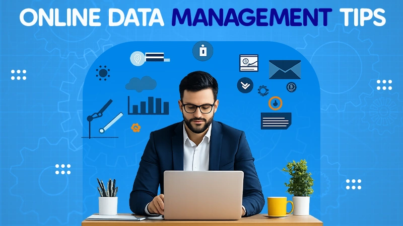 Online Data Management Tips