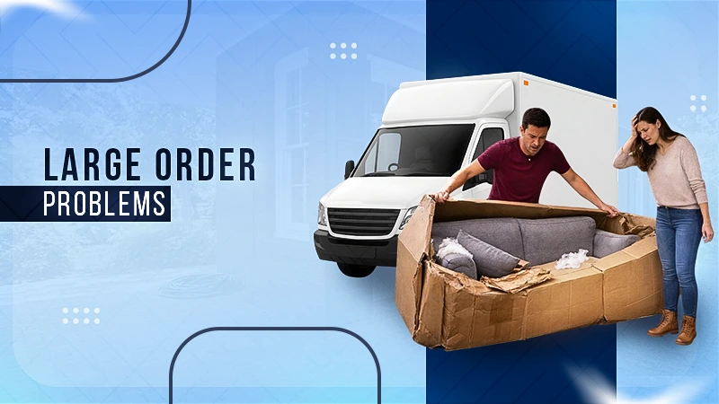 5 Things That Go Wrong When You Order Big Stuff Online
