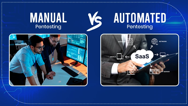 Manual vs Automated Pentesting