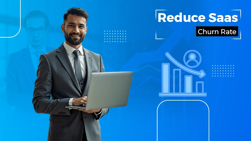 Reduce SaaS Churn Rate