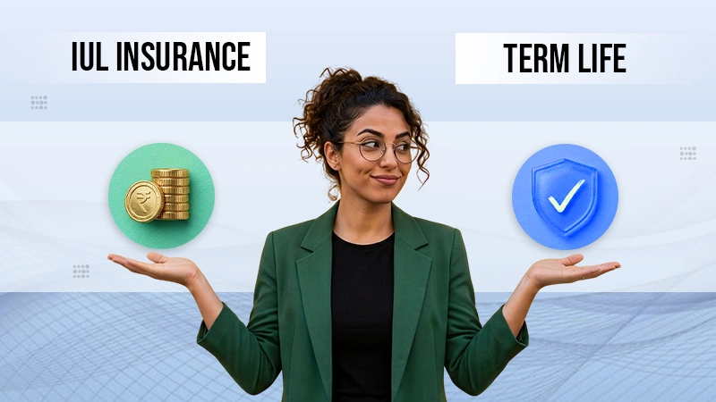 IUL vs. Term Life Insurance