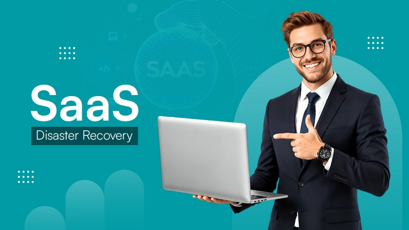 SaaS Disaster Recovery