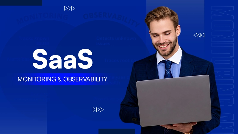 SaaS Monitoring and Observability