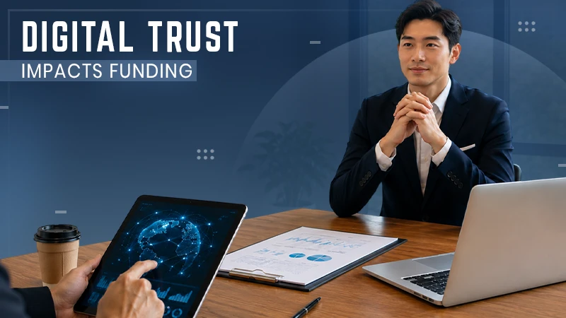 Why Your Business’s Digital Footprint Now Affects Whether You Get Funded