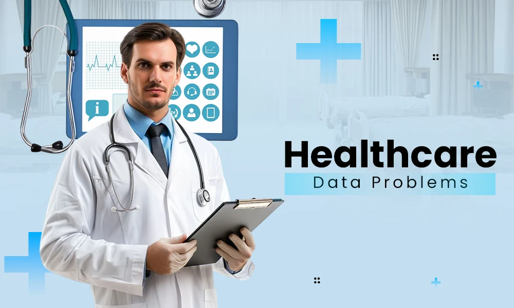healthcare data Problems