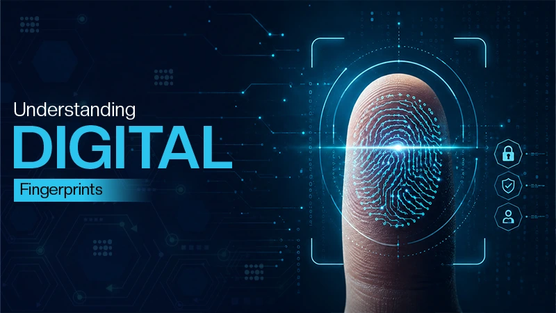 Digital Fingerprints