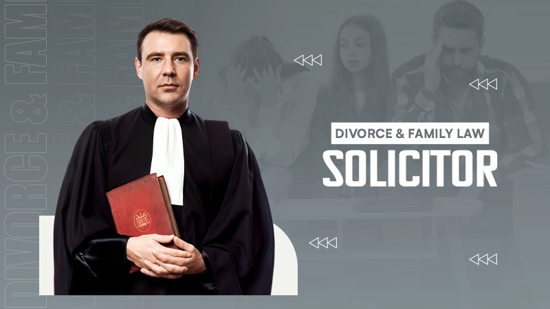 Divorce & Family Law Solicitor