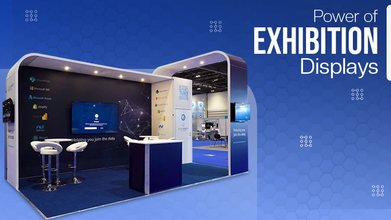 Exhibition Displays