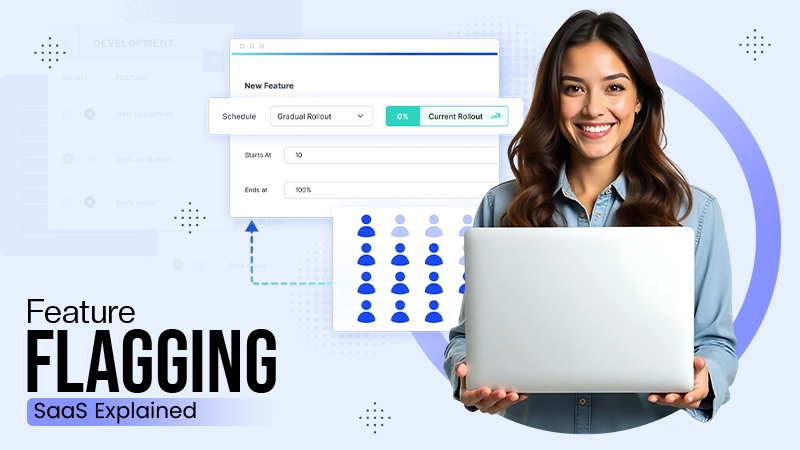Feature Flagging SaaS Explained
