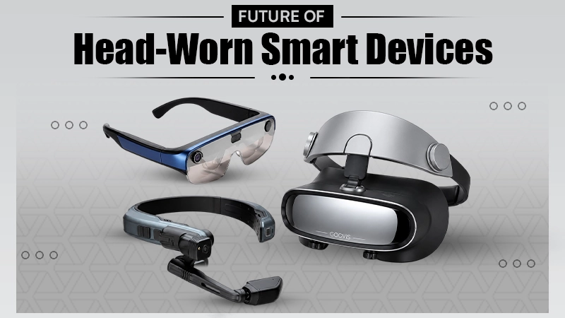 Future of Head-Worn Smart Devices