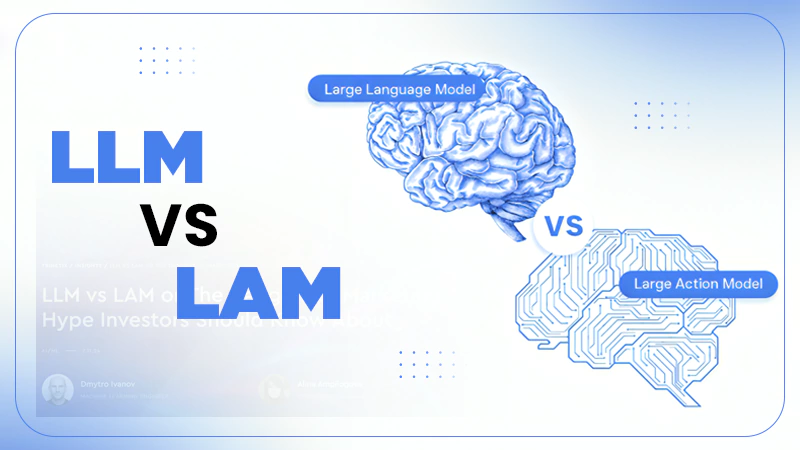 LLM vs LAM