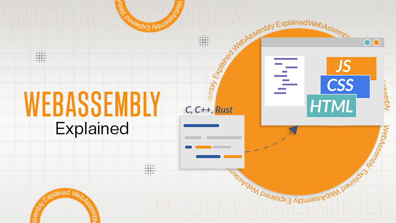 WebAssembly Explained