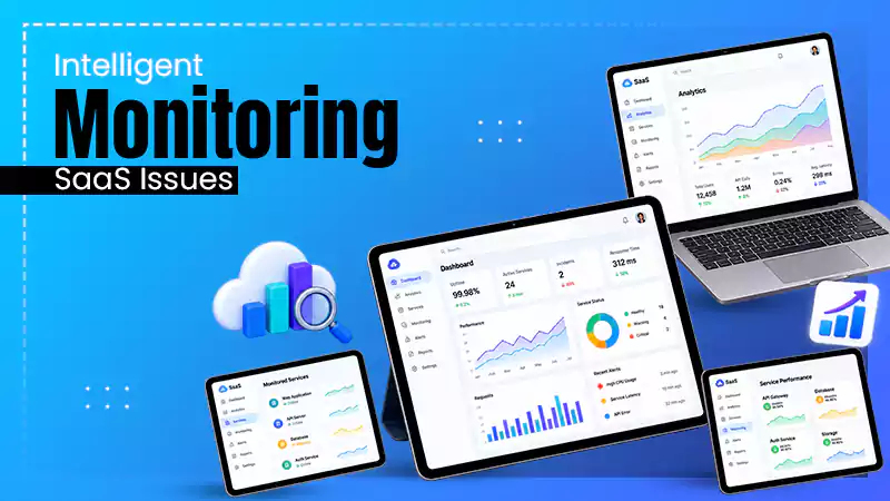 Intelligent Monitoring Detects SaaS Issues