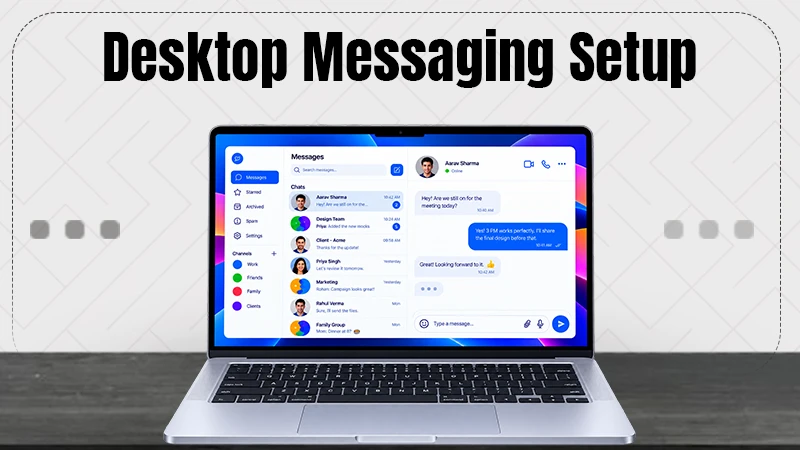 desktop messaging setup guide
